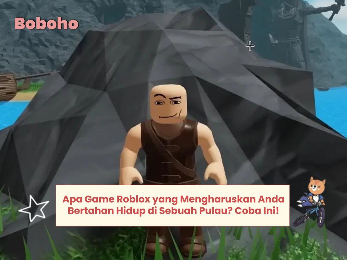 apa game roblox yang mengharuskan anda bertahan hidup di sebuah pulau